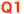 Q1