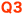 Q3