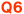 Q6