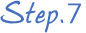 step.7